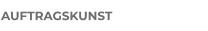 AUFTRAGSKUNST