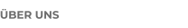 ÜBER UNS